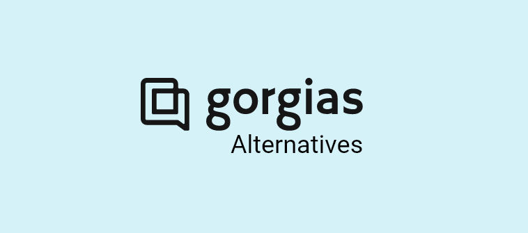 High 10 Gorgias Chat Alternate options to Enhance Buyer Interactions